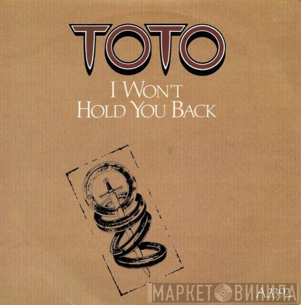 Toto - I Won't Hold You Back