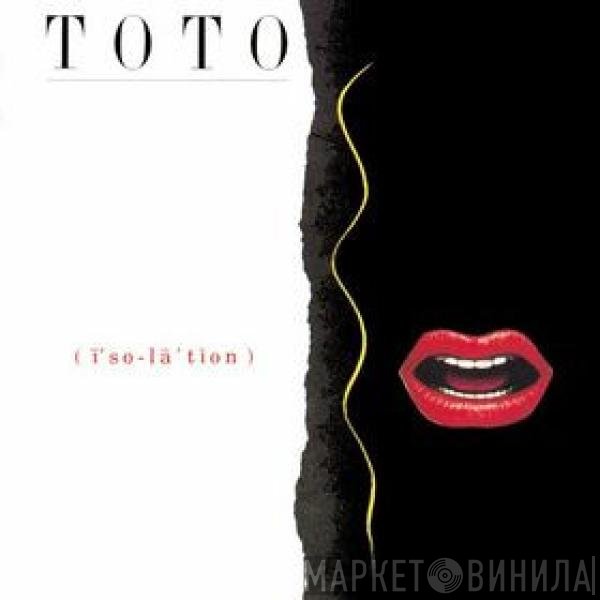 Toto  - Isolation