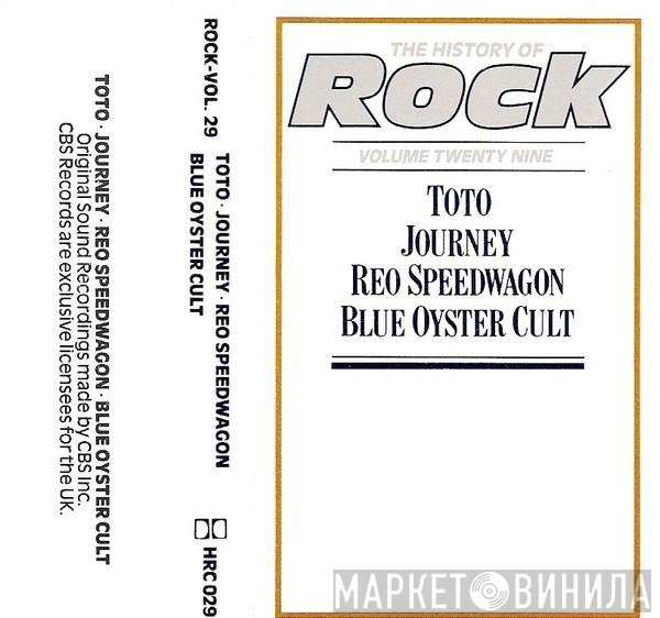 Toto, Journey, Blue Öyster Cult, REO Speedwagon - The History Of Rock (Volume Twenty Nine)