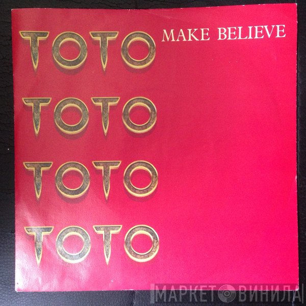 Toto - Make Believe