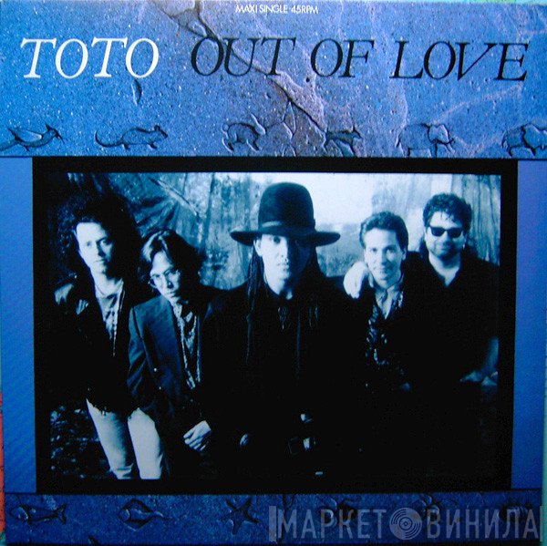 Toto  - Out Of Love
