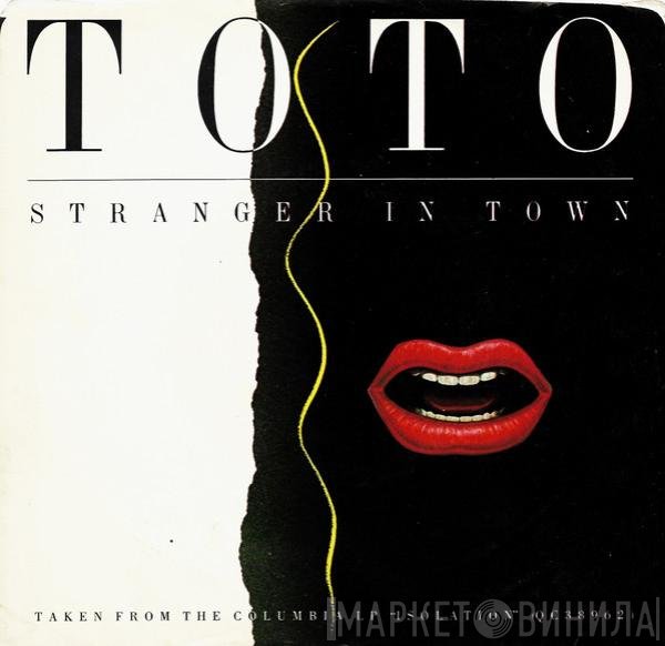 Toto  - Stranger In Town