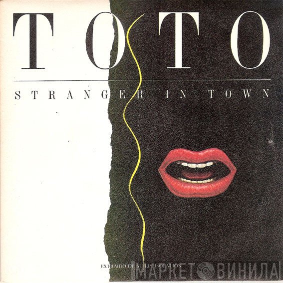 Toto  - Stranger In Town