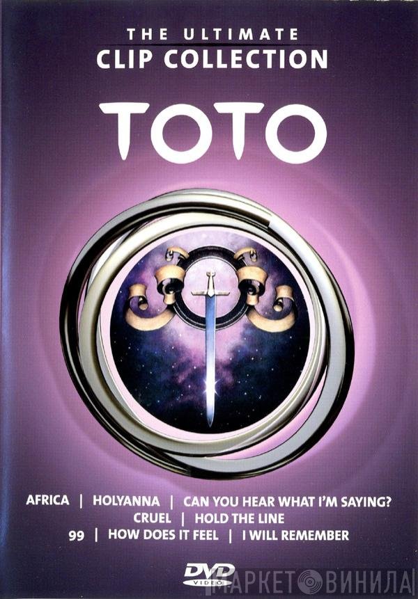 Toto  - The Ultimate Clip Collection