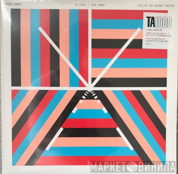 Touché Amoré - 10 Years / 1000 Shows – Live At The Regent Theater