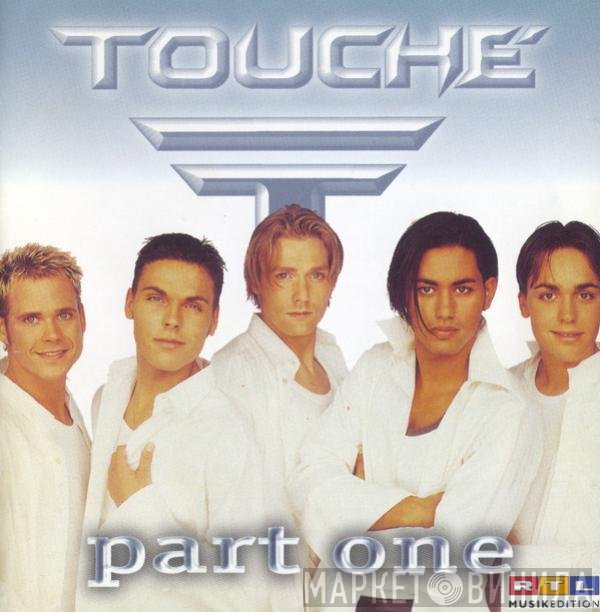 Touché   - Part One
