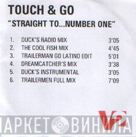 Touch And Go  - Straight To ... Number One