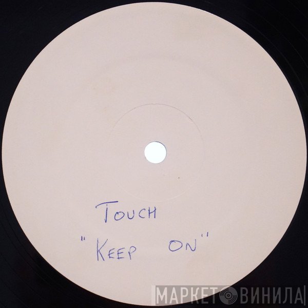 Touch  - Keep On