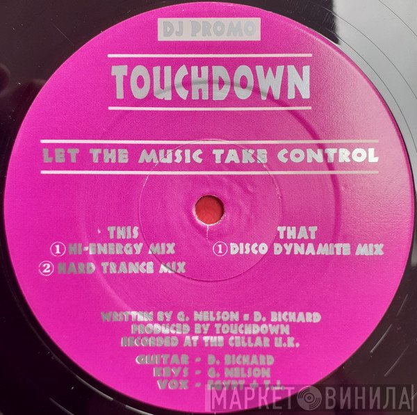 Touchdown  - Let The Music Take Control