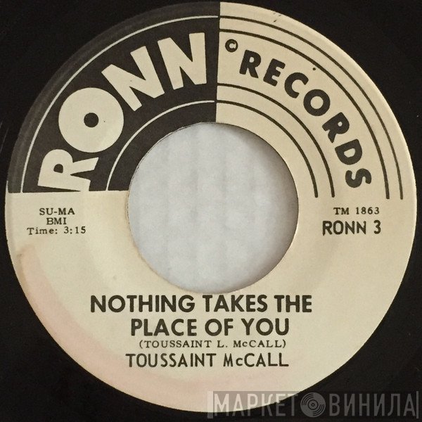 Toussaint McCall - Nothing Takes The Place Of You / Shimmy