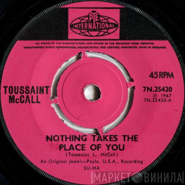 Toussaint McCall - Nothing Takes The Place Of You