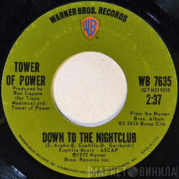 Tower Of Power - Down To The Night Club / What Happened To The World That Day