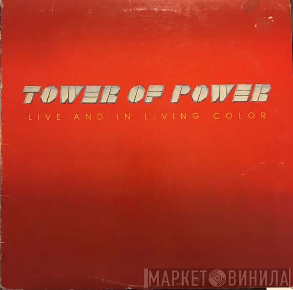 Tower Of Power  - Live And In Living Color