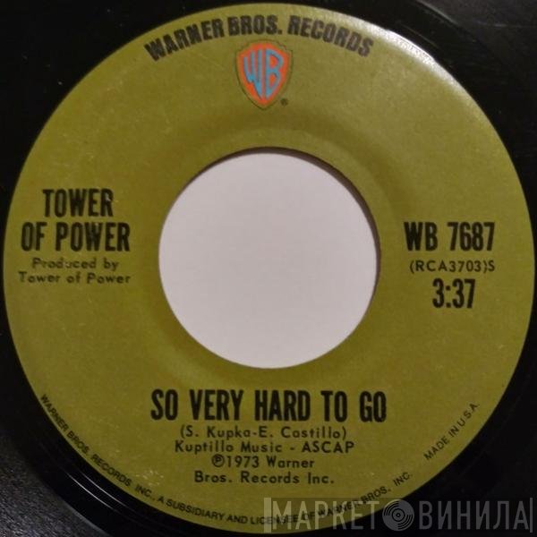 Tower Of Power - So Very Hard To Go