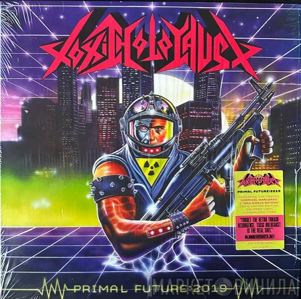Toxic Holocaust  - Primal Future : 2019