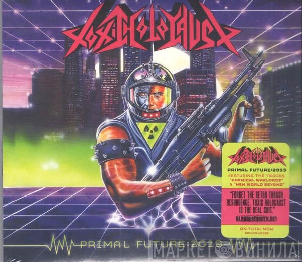 Toxic Holocaust  - Primal Future:2019