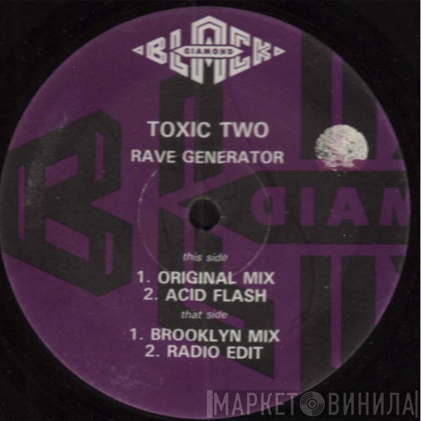 Toxic Two  - Rave Generator