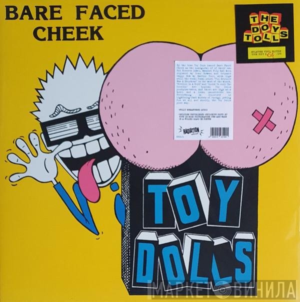 Toy Dolls - Bare Faced Cheek