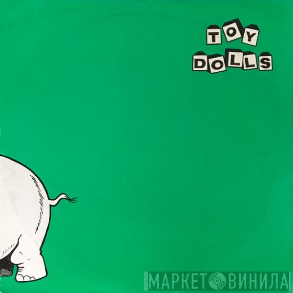 Toy Dolls - Nellie The Elephant