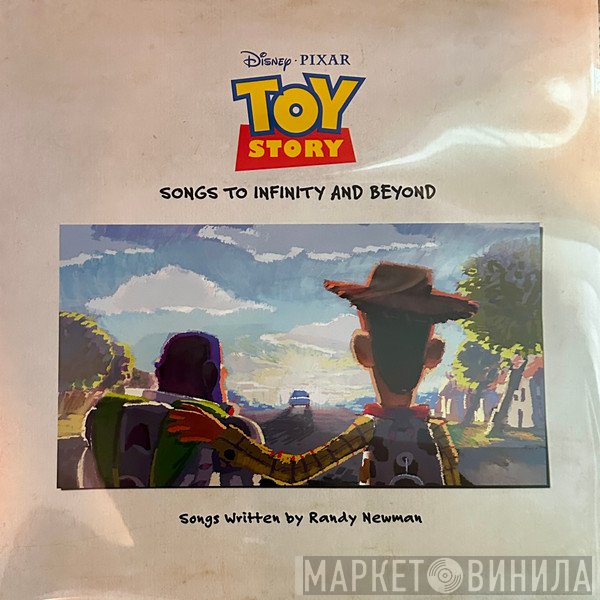  - Toy Story: Songs To Infinity And Beyond