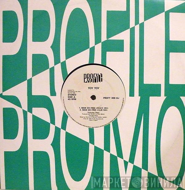 Toy Toy - Man Go Free