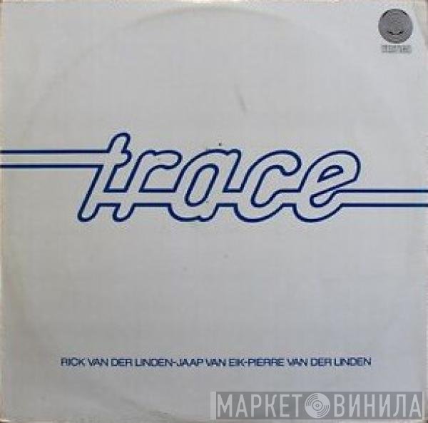 Trace  - Trace