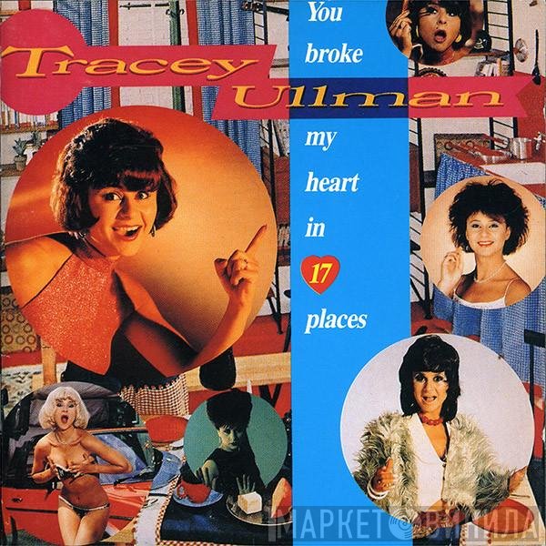 Tracey Ullman - You Broke My Heart In 17 Places