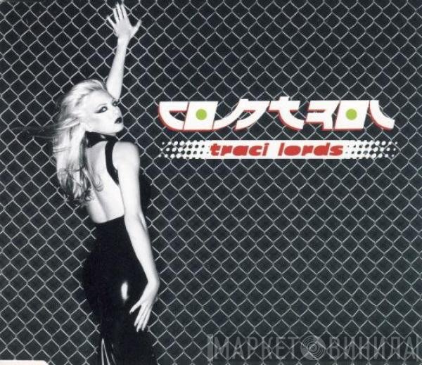 Traci Lords  - Control