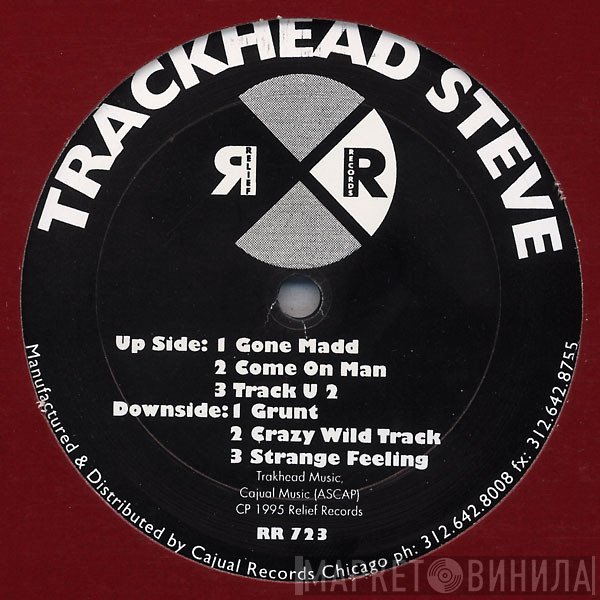 Trackhead Steve - Gone Madd