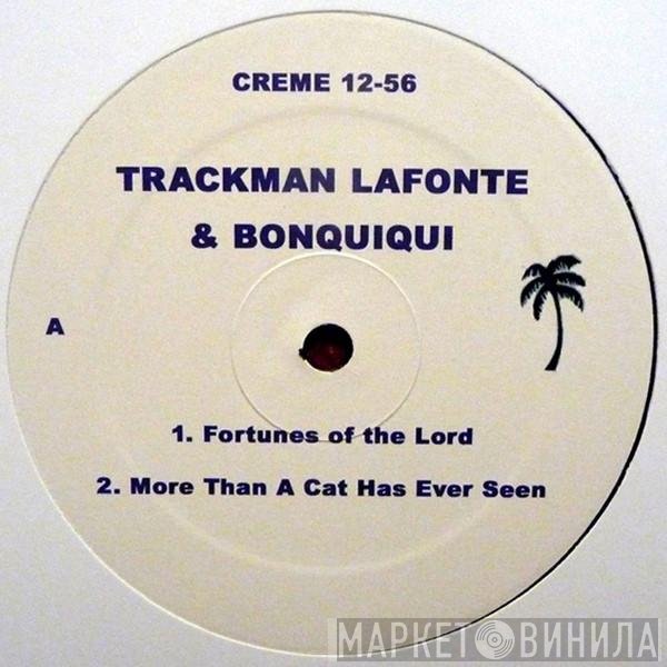 Trackman Lafonte & Bonquiqui - Trackman Lafonte & Bonquiqui