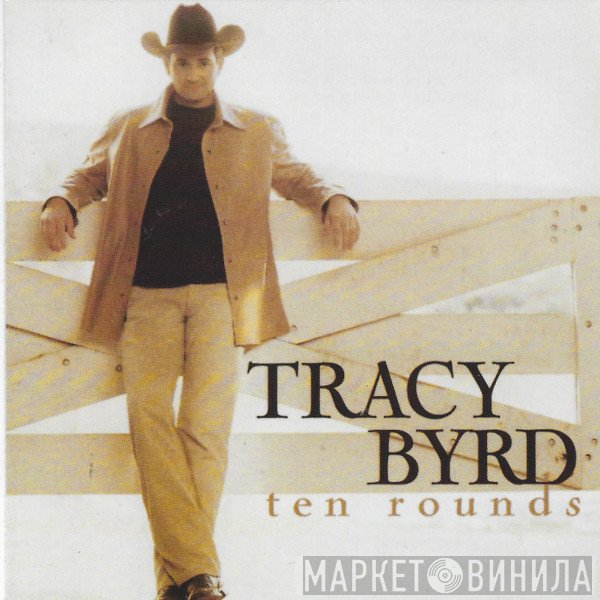 Tracy Byrd  - Ten Rounds