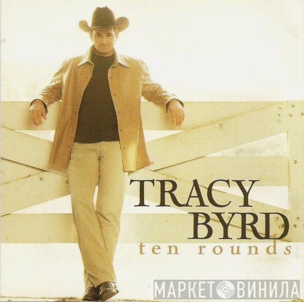 Tracy Byrd - Ten Rounds