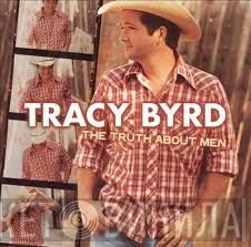 Tracy Byrd - The Truth About Men