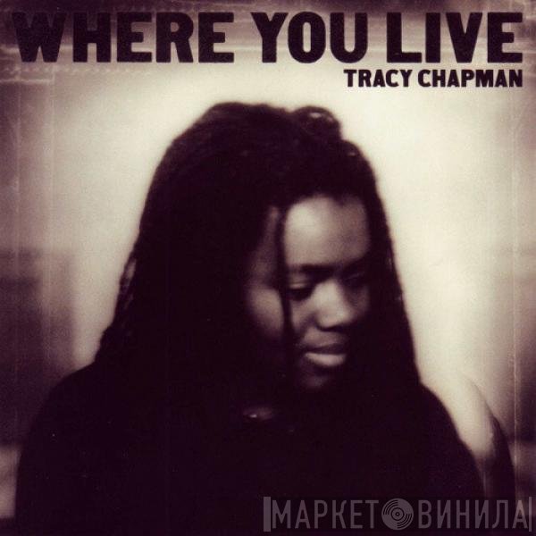 Tracy Chapman  - Where You Live