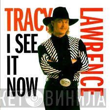 Tracy Lawrence - I See It Now