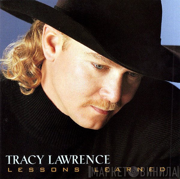Tracy Lawrence  - Lessons Learned
