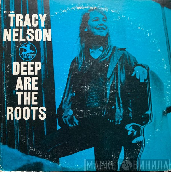 Tracy Nelson  - Deep Are The Roots