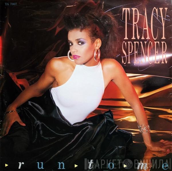 Tracy Spencer - Run To Me