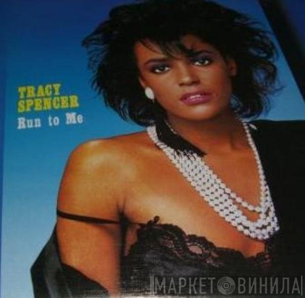 Tracy Spencer  - Run To Me