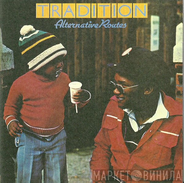 Tradition  - Alternative Routes +1