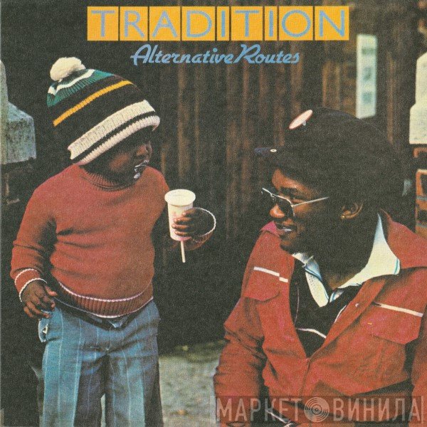 Tradition  - Alternative Routes +1