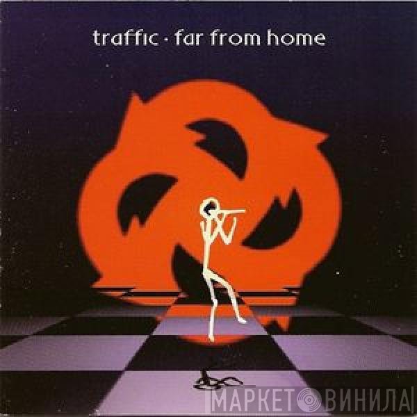 Traffic - Far From Home