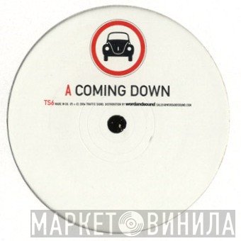 Traffic Signs - Coming Down / Back On Crack