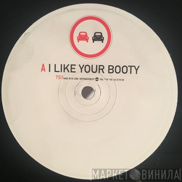 Traffic Signs - I Like Your Booty / The Big Fake