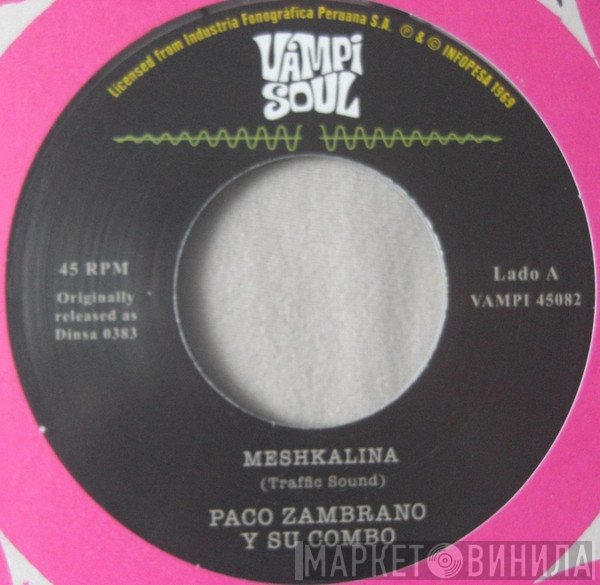 Traffic Sound, Paco Zambrano Y Su Combo - Meshkalina