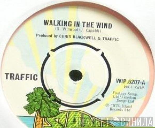 Traffic  - Walking In The Wind