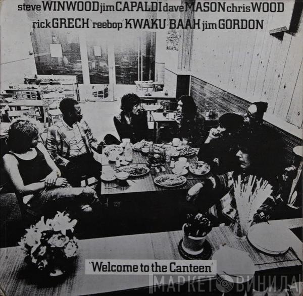 Traffic - Welcome To The Canteen