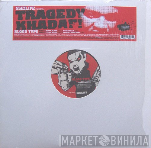 Tragedy Khadafi  - Blood Type