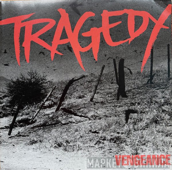 Tragedy  - Vengeance