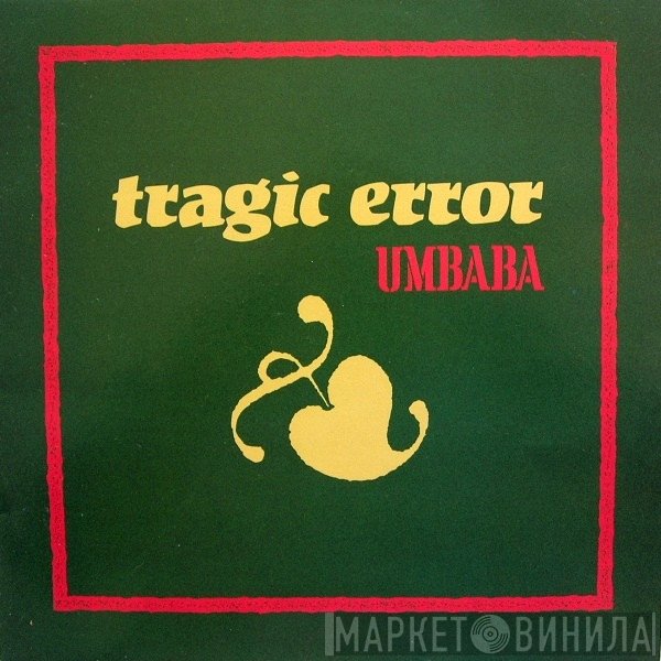Tragic Error - Umbaba